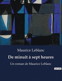 bokomslag De minuit à sept heures