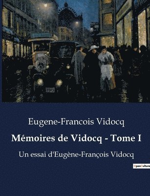 bokomslag Memoires de Vidocq - Tome I