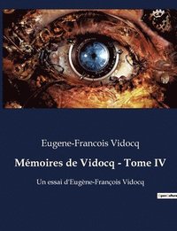 bokomslag Mémoires de Vidocq - Tome IV