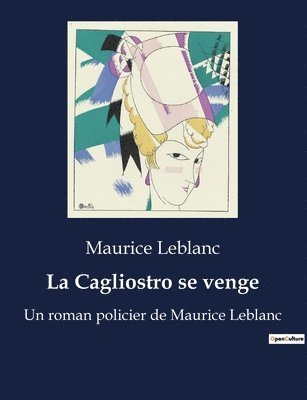 Maurice LeBlanc, Maurice Leblanc - Cagliostro se venge, Häftad