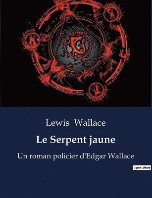 Lewis Wallace - Serpent jaune, Häftad