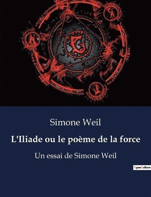 Simone Weil - L'Iliade ou le poème de la force, Häftad