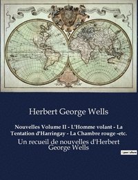 bokomslag Nouvelles Volume II - L'Homme volant - La Tentation d'Harringay - La Chambre rouge -etc.
