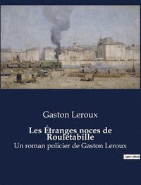 bokomslag Les Étranges noces de Rouletabille