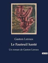 bokomslag Le Fauteuil hante