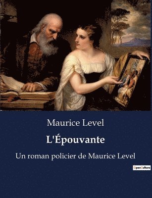 Maurice Level - L'Épouvante, Häftad
