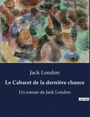 Le Cabaret de la derniere chance 1