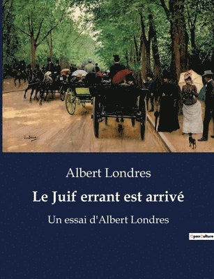 Juif errant est arrivé