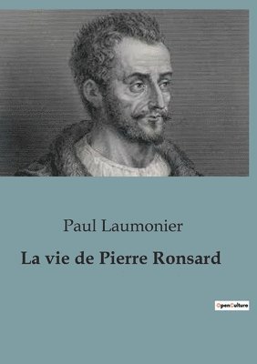 vie de Pierre Ronsard