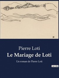 bokomslag Le Mariage de Loti