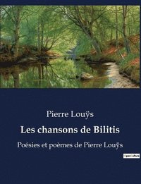 bokomslag Les chansons de Bilitis
