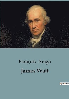 François Arago - James Watt, Häftad. Tillgänglighet: Lägg i varukorg
