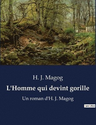 H J Magog - L'Homme qui devint gorille, Häftad