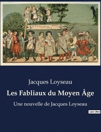 bokomslag Les Fabliaux du Moyen Age
