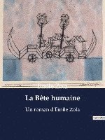 bokomslag La Bete humaine
