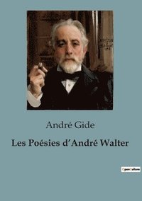 bokomslag Les Poésies d'André Walter