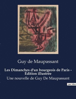 bokomslag Les Dimanches d'un bourgeois de Paris - Édition illustrée