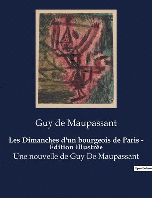 Les Dimanches d'un bourgeois de Paris - Edition illustree 1