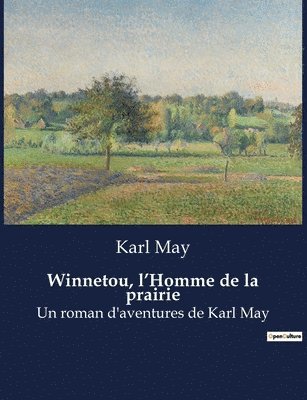 Karl May - Winnetou, l'Homme de la prairie, Häftad