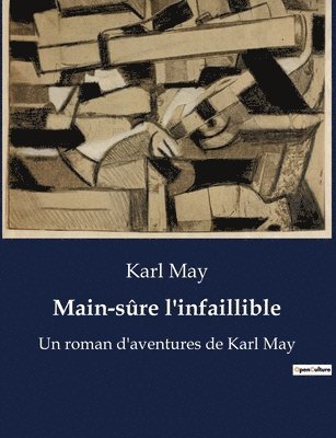 bokomslag Main-sûre l'infaillible