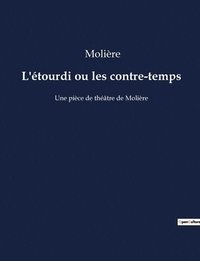 bokomslag L'étourdi ou les contre-temps