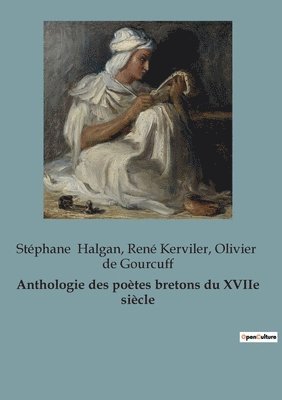 bokomslag Anthologie des poètes bretons du XVIIe siècle