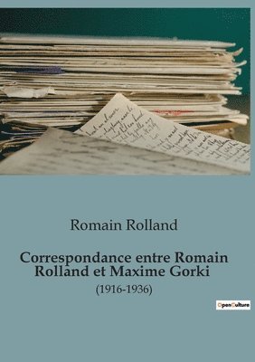 bokomslag Correspondance entre Romain Rolland et Maxime Gorki