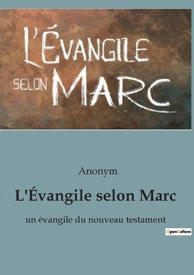 Anonym - L'Évangile selon Marc, Häftad