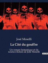 bokomslag Cité du gouffre