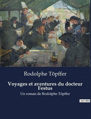 bokomslag Voyages et aventures du docteur Festus