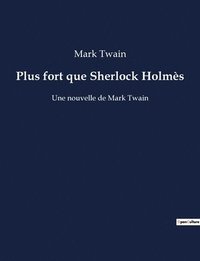 bokomslag Plus fort que Sherlock Holmès