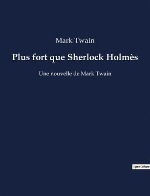 bokomslag Plus fort que Sherlock Holmès