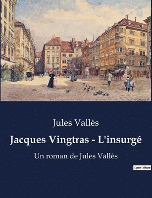 bokomslag Jacques Vingtras - L'insurgé