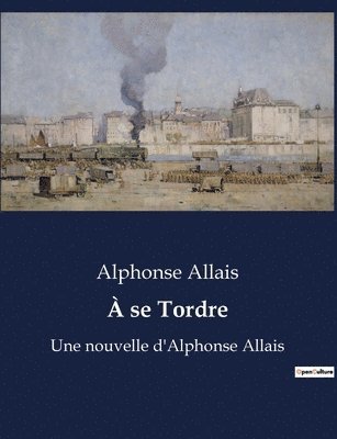 bokomslag À se Tordre