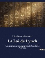 Gustave Aimard - Loi de Lynch, Häftad