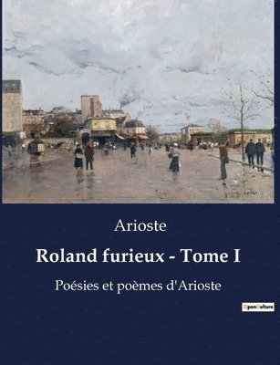 Roland furieux - Tome I
