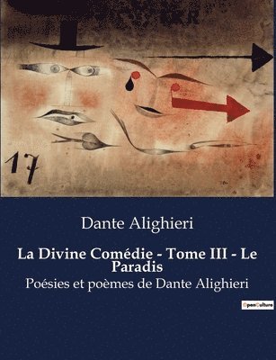 Dante Alighieri - Divine Comédie - Tome III - Le Paradis, Häftad