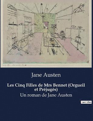 Les Cinq Filles de Mrs Bennet (Orgueil et Prejuges) 1