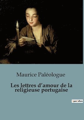 Les lettres d'amour de la religieuse portugaise 1