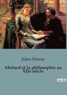 bokomslag Abélard et la philosophie au XIIe siècle
