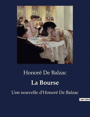 Honoré de Balzac, Honoré De Balzac - Bourse, Häftad