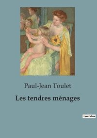 bokomslag Les tendres ménages