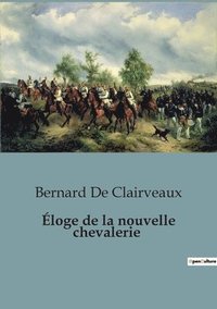 bokomslag Éloge de la nouvelle chevalerie