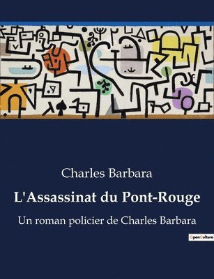 bokomslag L'Assassinat du Pont-Rouge