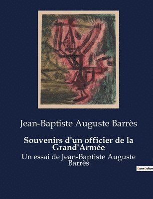 bokomslag Souvenirs d'un officier de la Grand'Armée