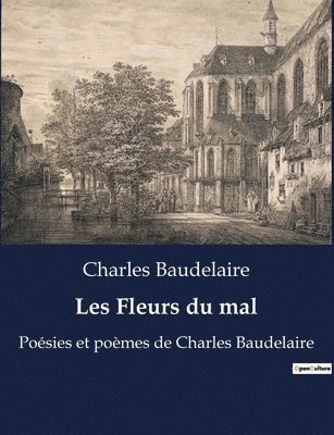 Charles Baudelaire - Les Fleurs du mal, Häftad