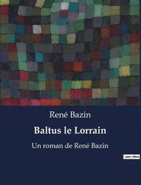 bokomslag Baltus le Lorrain