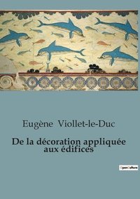 bokomslag De la dcoration applique aux difices