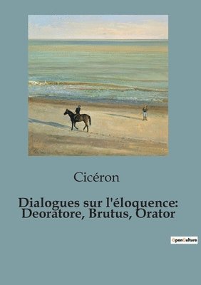 Dialogues sur l'eloquence 1