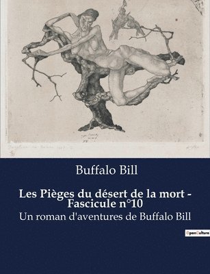 Les Pièges du désert de la mort - Fascicule n°10